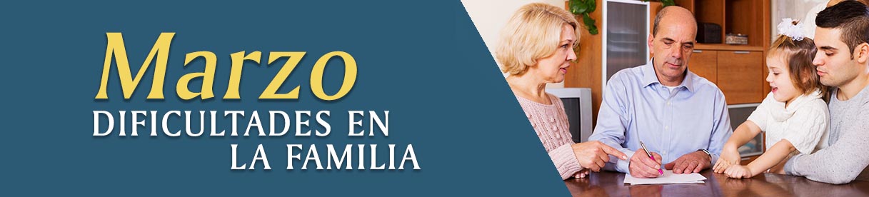 Marzo Dificultades En La Familia Marzo Dificultades En La Familia