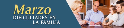 Marzo Dificultades En La Familia Marzo Dificultades En La Familia