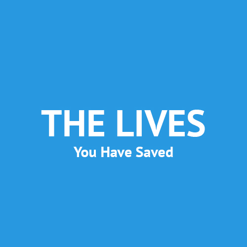 The Lives You Have Saved