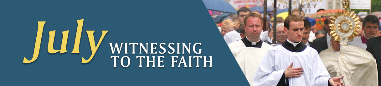 Witnessing to the Faith Witnessing to the Faith