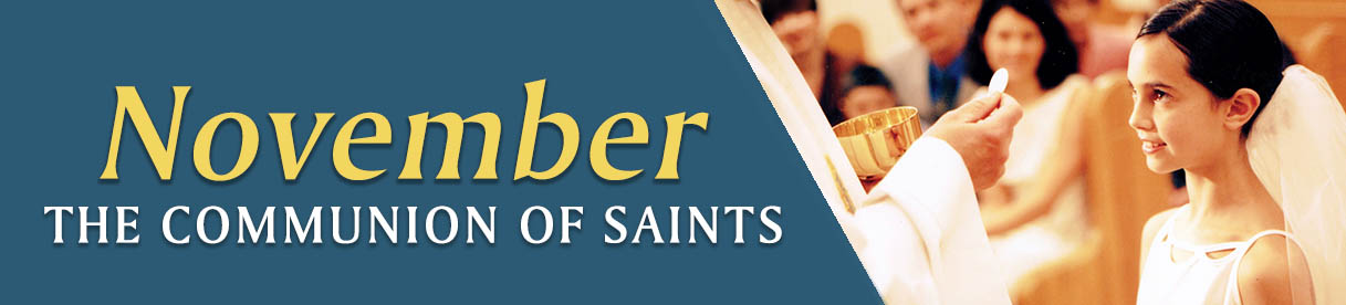 The Communion of Saints The Communion of Saints