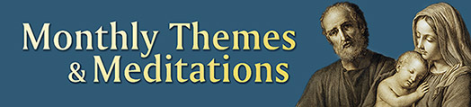 Monthly Themes & Meditations Monthly Themes & Meditations